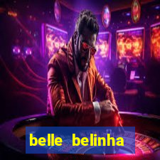 belle belinha videos vazados